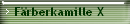 Frberkamille X