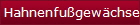 Hahnenfugewchse