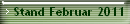 Stand Februar 2011